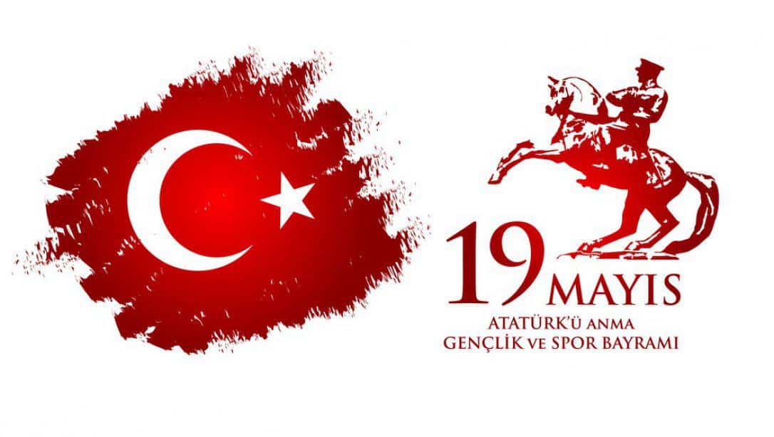19 Mayıs Atatürk'ü Anma Gençlik ve Spor Bayramı İlçemizde Coşkuyla Kutlandı.